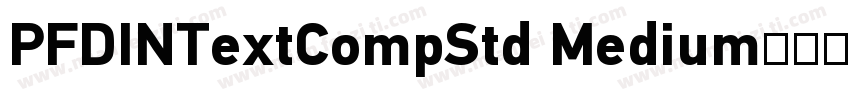 PFDINTextCompStd Medium字体转换